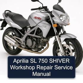 Aprilia SL 750 SHIVER Workshop Repair Service Manual