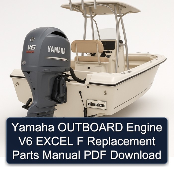 Yamaha OUTBOARD Engine V6 EXCEL F Replacement Parts Manual PDF Download