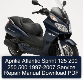 Aprilia Atlantic Sprint 125 200 250 500 1997-2007 Service Repair Manual Download PDF
