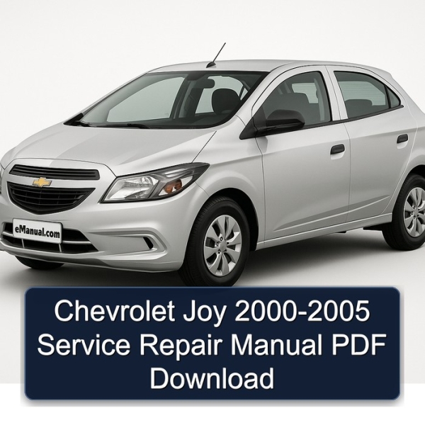 Chevrolet Joy 2000-2005 Service Repair Manual PDF Download
