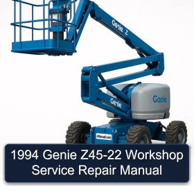 1994 Genie Z45-22 Workshop Service Repair Manual