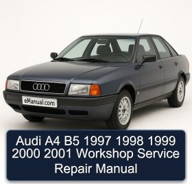 Audi A4 B5 1997 1998 1999 2000 2001 Workshop Service Repair Manual