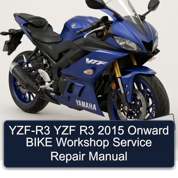 YZF-R3 YZF R3 2015 Onward BIKE Workshop Service Repair Manual