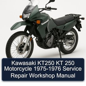 Kawasaki KT250 KT 250 Motorcycle 1975-1976 Service Repair Workshop Manual