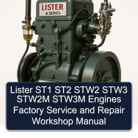 Lister ST1 ST2 STW2 STW3 STW2M STW3M Engines Factory Service and Repair Workshop Manual