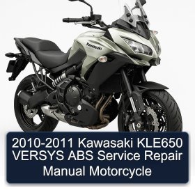 2010-2011 Kawasaki KLE650 VERSYS ABS Service Repair Manual Motorcycle