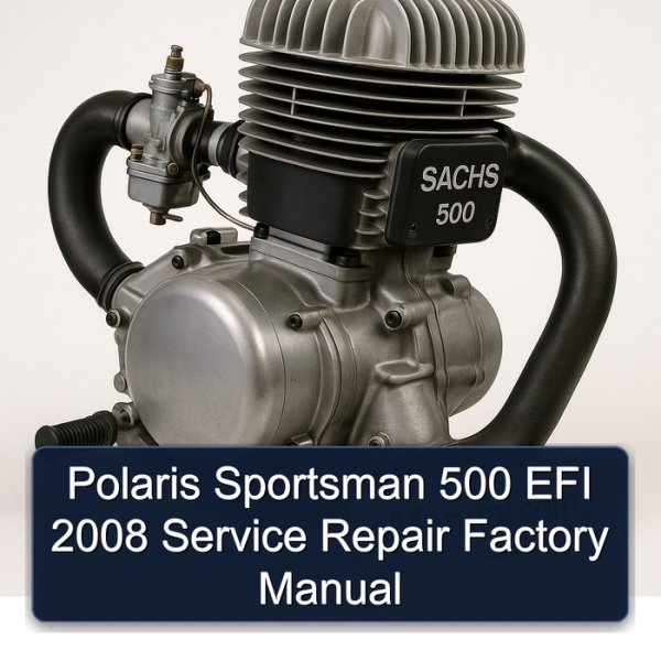 Polaris Sportsman 500 EFI 2008 Service Repair Factory Manual