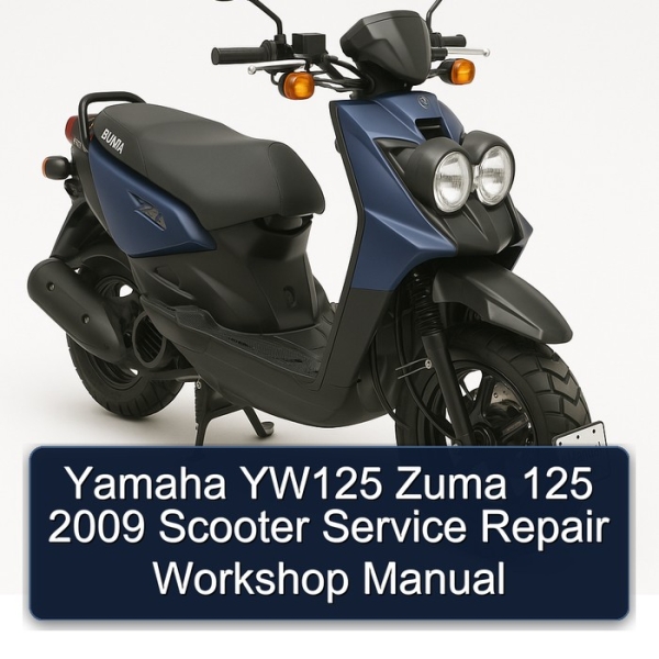 Yamaha YW125 Zuma 125 2009 Scooter Service Repair Workshop Manual