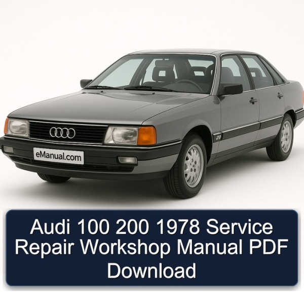 Audi 100 200 1978 Service Repair Workshop Manual PDF Download