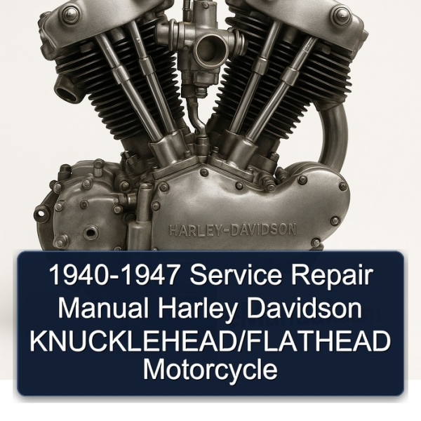1940-1947 Service Repair Manual Harley Davidson KNUCKLEHEAD/FLATHEAD Motorcycle
