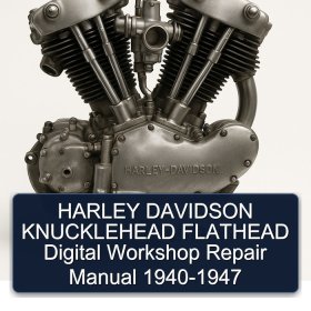 HARLEY DAVIDSON KNUCKLEHEAD FLATHEAD Digital Workshop Repair Manual 1940-1947