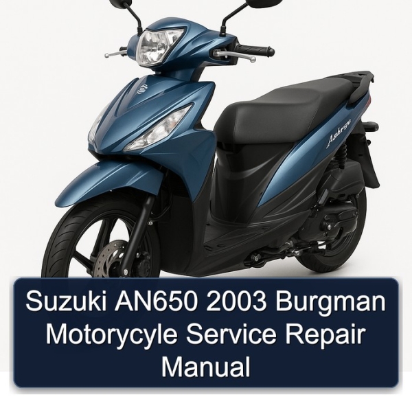 Suzuki AN650 2003 Burgman Motorycyle Service Repair Manual