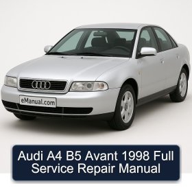 Audi A4 B5 Avant 1998 Full Service Repair Manual