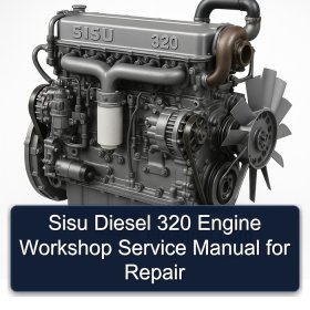 Sisu Diesel 320 Engine Workshop Service Manual for Repair
