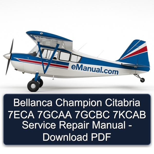 Bellanca Champion Citabria 7ECA 7GCAA 7GCBC 7KCAB Service Repair Manual - Download PDF