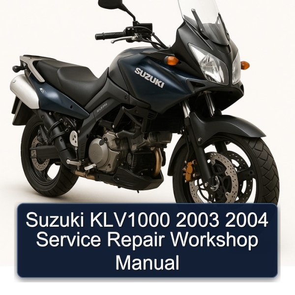 Suzuki KLV1000 2003 2004 Service Repair Workshop Manual
