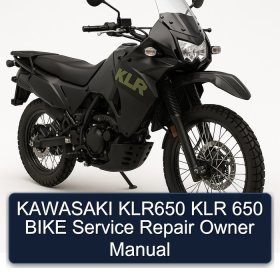 KAWASAKI KLR650 KLR 650 BIKE Service Repair Owner Manual