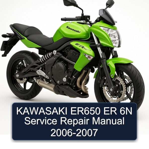 KAWASAKI ER650 ER 6N Service Repair Manual 2006-2007