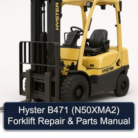 Hyster B471 (N50XMA2) Forklift Repair & Parts Manual