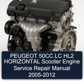 PEUGEOT 50CC LC HL2 HORIZONTAL Scooter Engine Service Repair Manual 2005-2012