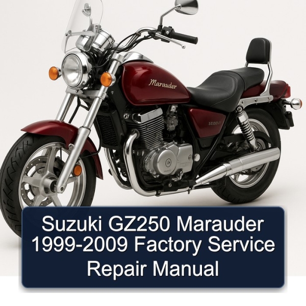 Suzuki GZ250 Marauder 1999-2009 Factory Service Repair Manual