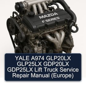 YALE A974 GLP20LX GLP25LX GDP20LX GDP25LX Lift Truck Service Repair Manual (Europe)