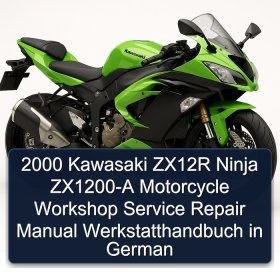 2000 Kawasaki ZX12R Ninja ZX1200-A Motorcycle Workshop Service Repair Manual Werkstatthandbuch in German