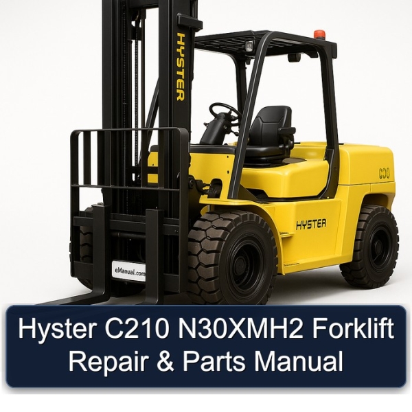Hyster C210 N30XMH2 Forklift Repair & Parts Manual