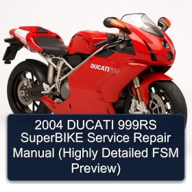 2004 DUCATI 999RS SuperBIKE Service Repair Manual (Highly Detailed FSM Preview)