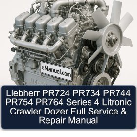 Liebherr PR724 PR734 PR744 PR754 PR764 Series 4 Litronic Crawler Dozer Full Service & Repair Manual
