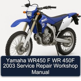 Yamaha WR450 F WR 450F 2003 Service Repair Workshop Manual