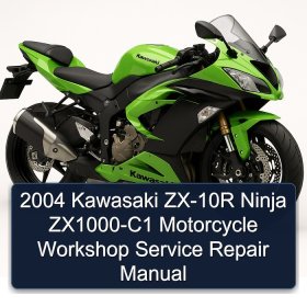 2004 Kawasaki ZX-10R Ninja ZX1000-C1 Motorcycle Workshop Service Repair Manual