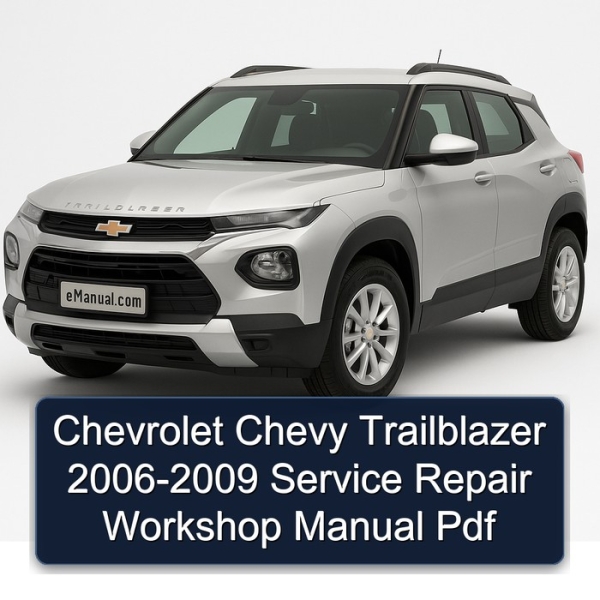 Chevrolet Chevy Trailblazer 2006-2009 Service Repair Workshop Manual Pdf