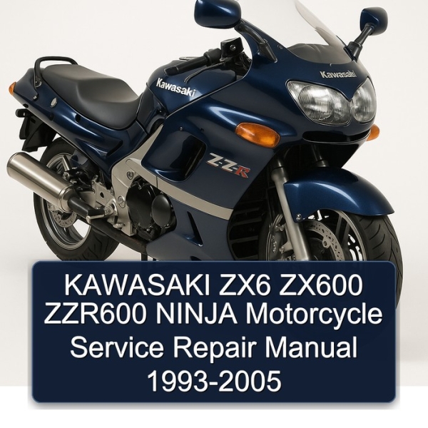 KAWASAKI ZX6 ZX600 ZZR600 NINJA Motorcycle Service Repair Manual 1993-2005