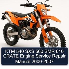KTM 540 SXS 560 SMR 610 CRATE Engine Service Repair Manual 2000-2007