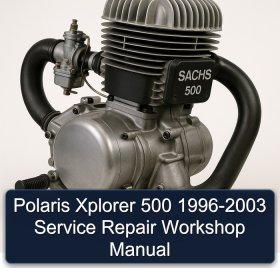 Polaris Xplorer 500 1996-2003 Service Repair Workshop Manual