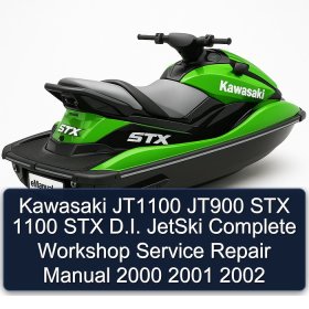 Kawasaki JT1100 JT900 STX 1100 STX D.I. JetSki Complete Workshop Service Repair Manual 2000 2001 2002