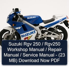 Suzuki Rgv 250 / Rgv250 Workshop Manual / Repair Manual / Service Manual - (23 MB) Download Now PDF