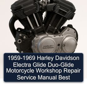 1959-1969 Harley Davidson Electra Glide Duo-Glide Motorcycle Workshop Repair Service Manual Best