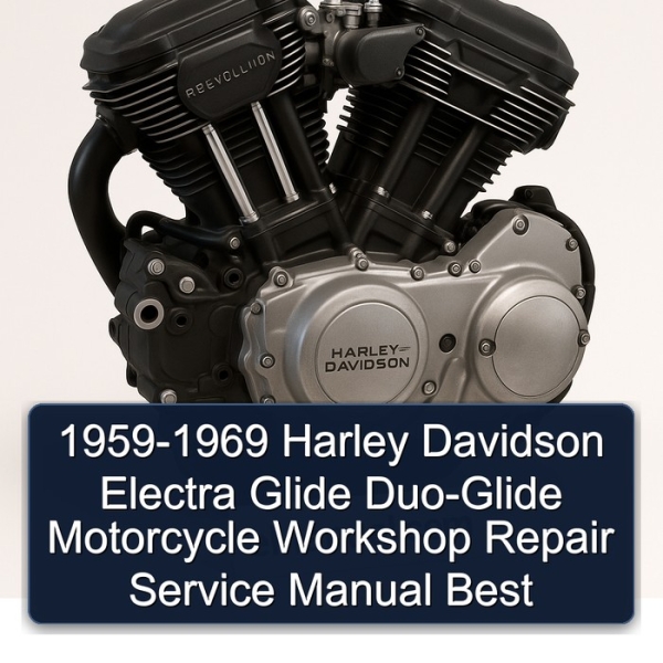 1959-1969 Harley Davidson Electra Glide Duo-Glide Motorcycle Workshop Repair Service Manual Best