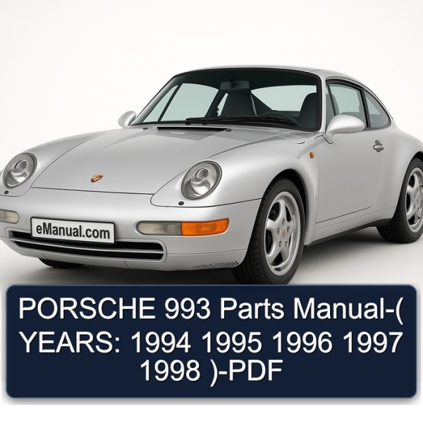 PORSCHE 993 Parts Manual-( YEARS: 1994 1995 1996 1997 1998 )-PDF