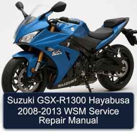 Suzuki GSX-R1300 Hayabusa 2008-2013 WSM Service Repair Manual
