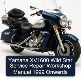Yamaha XV1600 Wild Star Service Repair Workshop Manual 1999 Onwards
