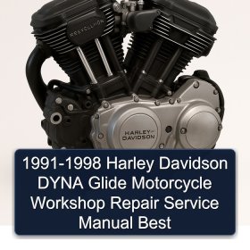 1991-1998 Harley Davidson DYNA Glide Motorcycle Workshop Repair Service Manual Best