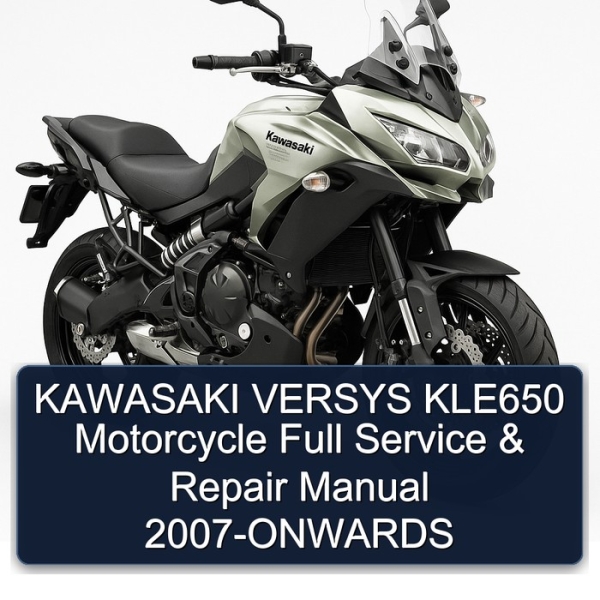 KAWASAKI VERSYS KLE650 Motorcycle Full Service & Repair Manual 2007-ONWARDS