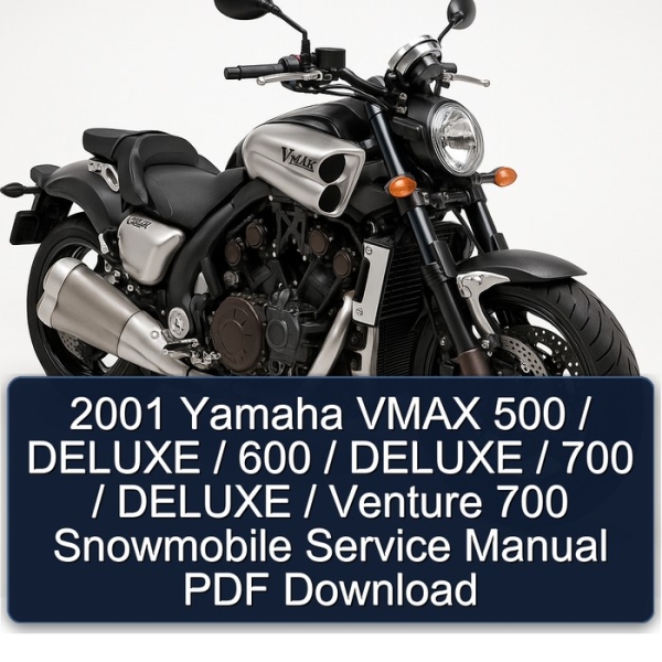 2001 Yamaha VMAX 500 / DELUXE / 600 / DELUXE / 700 / DELUXE / Venture 700 Snowmobile Service Manual PDF Download