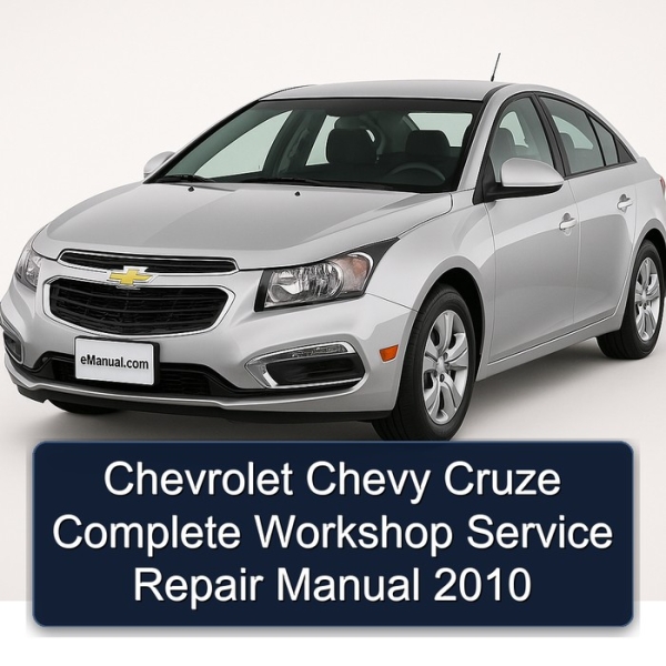 Chevrolet Chevy Cruze Complete Workshop Service Repair Manual 2010