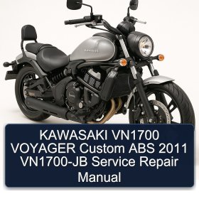 KAWASAKI VN1700 VOYAGER Custom ABS 2011 VN1700-JB Service Repair Manual