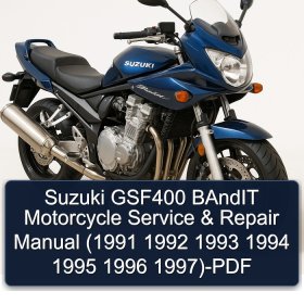 Suzuki GSF400 BAndIT Motorcycle Service & Repair Manual (1991 1992 1993 1994 1995 1996 1997)-PDF