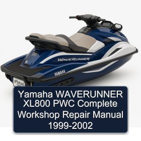 Yamaha WAVERUNNER XL800 PWC Complete Workshop Repair Manual 1999-2002